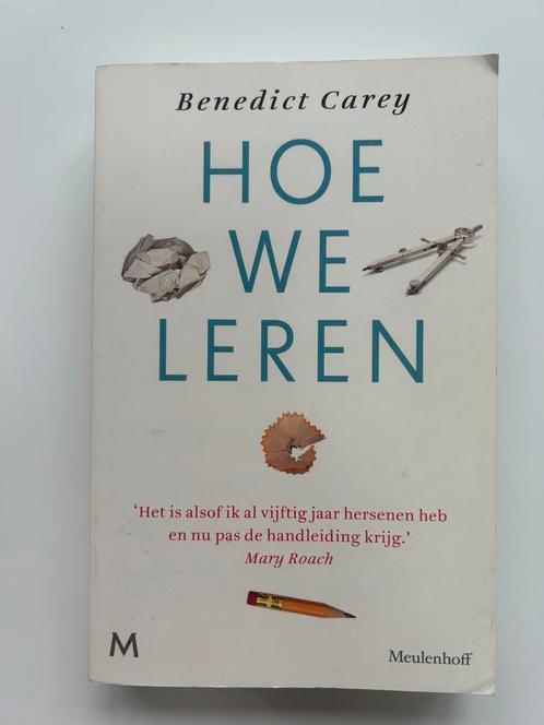 Benedict Carey - Hoe we leren, Boeken, Overige Boeken, Gelezen, Ophalen of Verzenden
