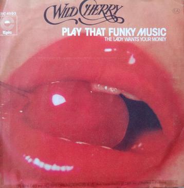 Wild Cherry - Play that funcky music beschikbaar voor biedingen