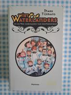 Wiet Waterlanders, Boeken, Ophalen, Mark Tijsmans, Zo goed als nieuw, Fictie