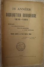 75 ans de domination bourgeoise 1830-1905, Antiquités & Art, Enlèvement ou Envoi
