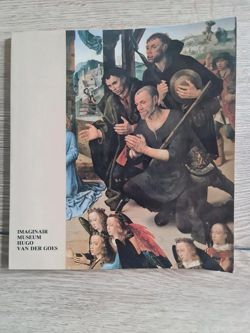 Boek : Imaginair museum Hugo Van Der Goes / Hoozee Robert, Livres, Art & Culture | Arts plastiques, Comme neuf, Enlèvement ou Envoi
