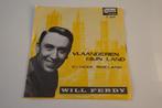 Will Ferdy – Vlaanderen Mijn Land, Cd's en Dvd's, Gebruikt, 7 inch, Single, Ophalen of Verzenden