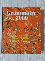 Grammaire 2000, Boeken, Ophalen of Verzenden, Zo goed als nieuw