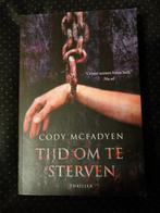 Cody McFadyen — Tijd om te sterven, Boeken, Ophalen of Verzenden