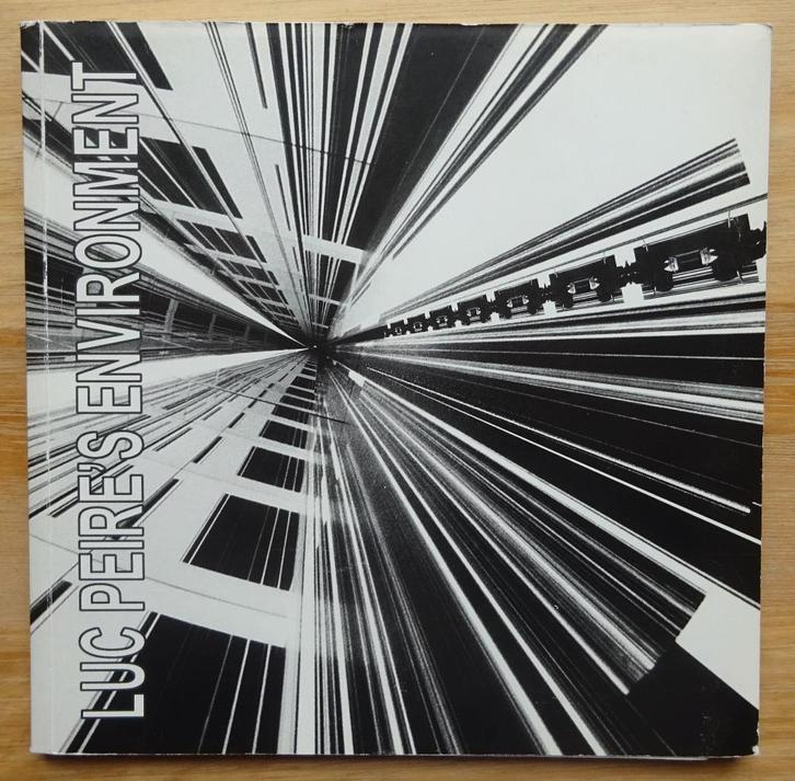 Luc Peire's environment 2007, Boeken, Kunst en Cultuur | Beeldend, Zo goed als nieuw, Beeldhouwkunst, Ophalen of Verzenden