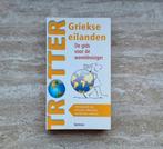Trotter reisgids over de Griekse eilanden / Griekenland, Boeken, Trotter, Europa, Ophalen of Verzenden, Zo goed als nieuw