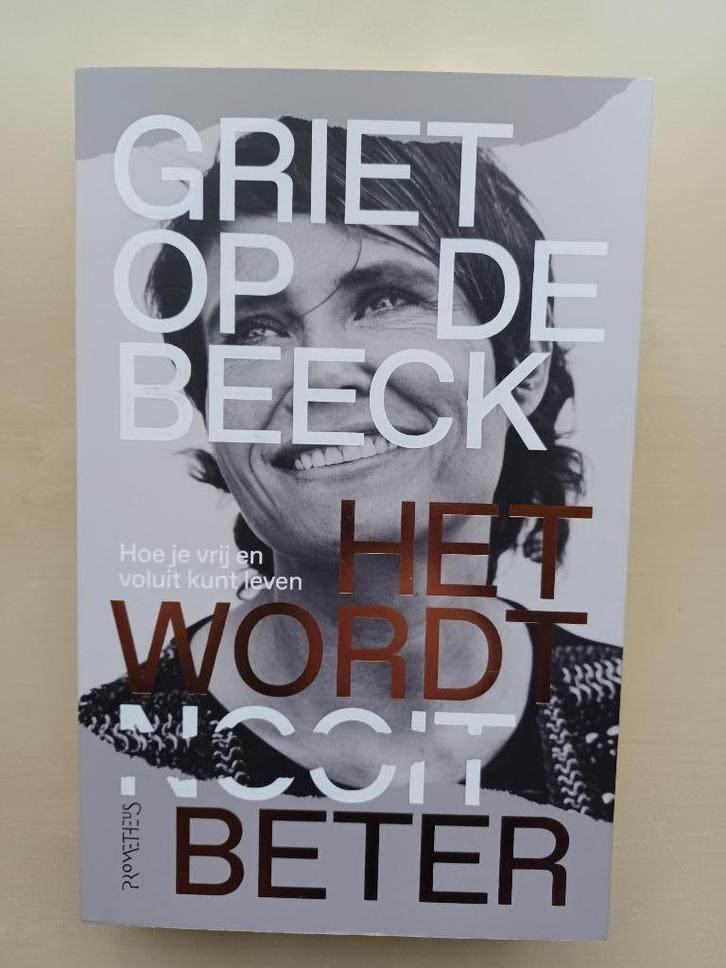 Griet Op de Beeck - Het wordt beter, Boeken, Psychologie, Zo goed als nieuw, Ophalen of Verzenden
