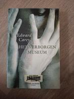 Edwards Carey - Het verborgen museum, Ophalen of Verzenden, Gelezen