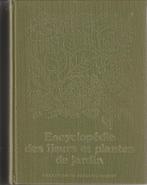 Encyclopédie des fleurs et plantes de jardin, Livres, Encyclopédies, Enlèvement ou Envoi, Tome à part, Utilisé, Collectif