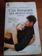 Robin Norwood Ces femmes qui aiment trop 2, Ophalen of Verzenden, Zo goed als nieuw
