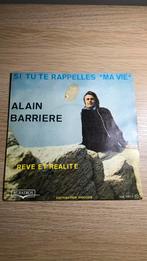 Alain barrière - si tu rappelles ma vie / Reve et realite, CD & DVD, Vinyles Singles, Comme neuf, Enlèvement ou Envoi