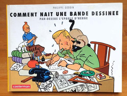 Tintin ❖ Hergé ✅ Comment naît une BD ? ~ Ph. Goddin 1993, Verzamelen, Stripfiguren, Nieuw, Boek of Spel, Kuifje, Ophalen of Verzenden