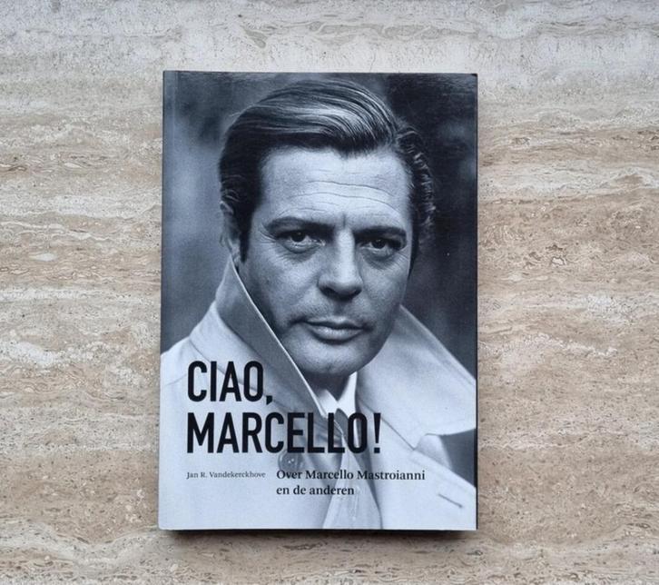 Ciao, Marcello! Over Marcello Mastroianni en de anderen, Boeken, Biografieën, Nieuw, Film, Tv en Media, Ophalen of Verzenden