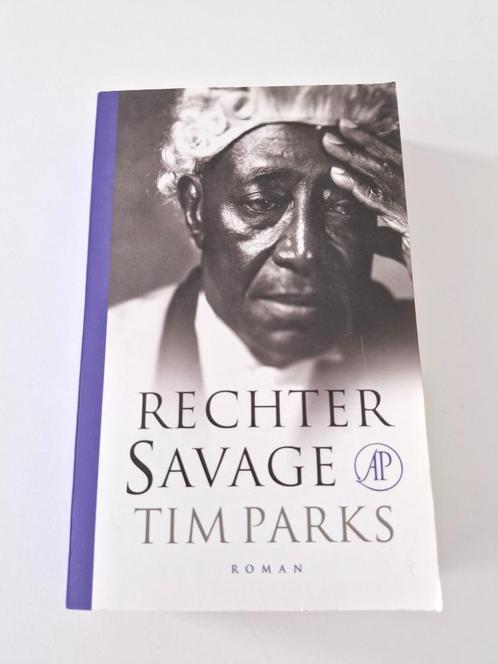 Rechter Savage - Tim Parks, Boeken, Romans, Europa overig, Ophalen of Verzenden