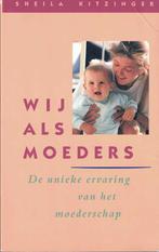 Kitzinger - Wij als moeders : unieke ervaring vh moederschap, Enlèvement ou Envoi, Utilisé, Kitzinger