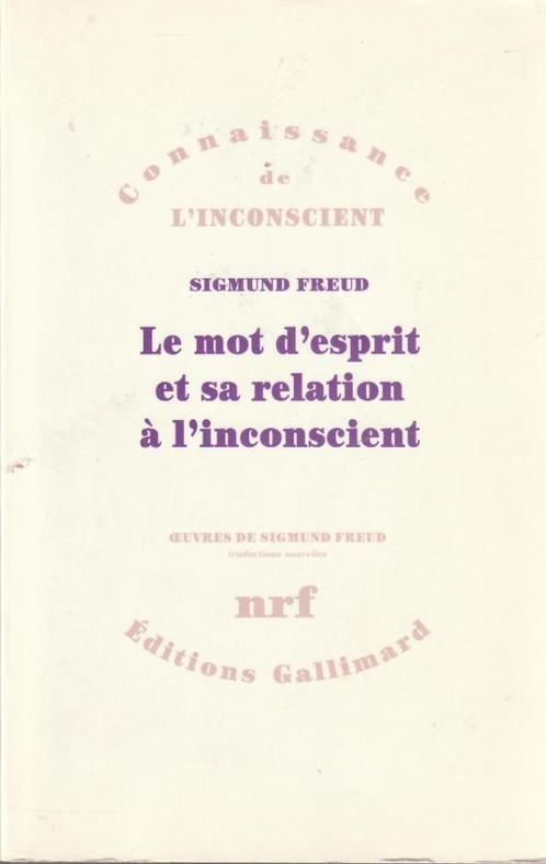 Le mot d'esprit et sa relation à l' inconscient Simund Freud, Livres, Psychologie, Comme neuf, Autres sujets/thèmes, Enlèvement ou Envoi