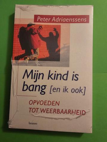 Peter Adriaenssens - Mijn kind is bang (en ik ook), Enlèvement ou Envoi, Neuf, Peter Adriaenssens