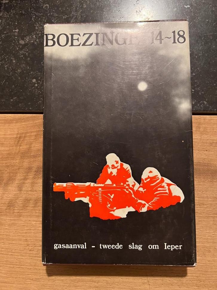 Boezinge 14 - 18, gasaanval - tweede slag om Ieper, Boeken, Oorlog en Militair, Zo goed als nieuw, Algemeen, Voor 1940, Ophalen of Verzenden