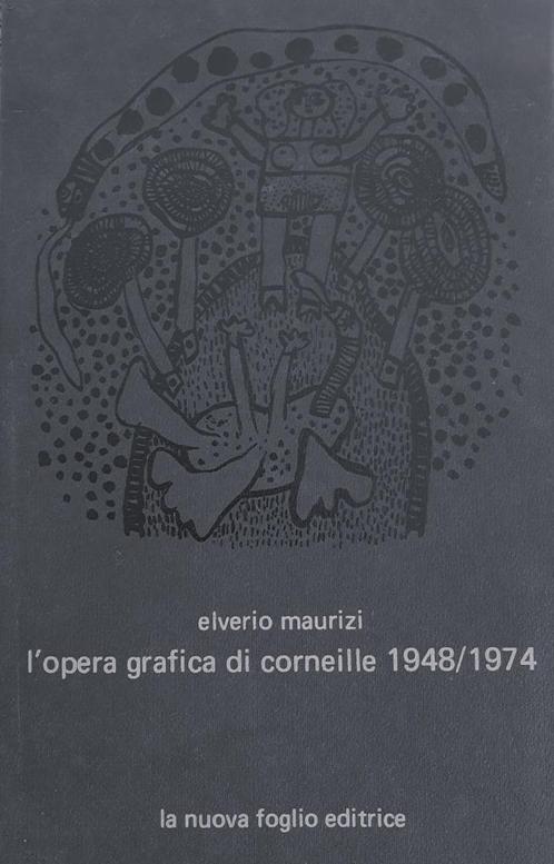 L ' OPERA GRAFICA DI CORNEILLE 1948/1974, Boeken, Kunst en Cultuur | Beeldend, Zo goed als nieuw, Grafische vormgeving, Verzenden