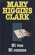 NI VUE NI CONNUE, Comme neuf, Belgique, Mary Higgins Clark, Enlèvement ou Envoi