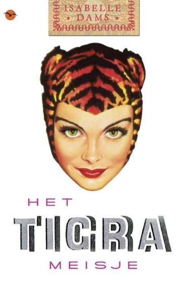 Het Tigra meisje /  Isabella Dams beschikbaar voor biedingen