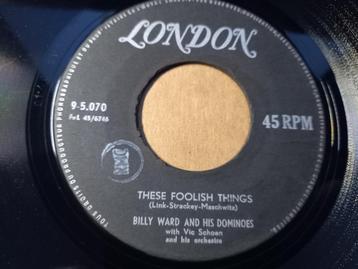 Billy Ward And The Dominoes ‎– These Foolish Things '7 beschikbaar voor biedingen