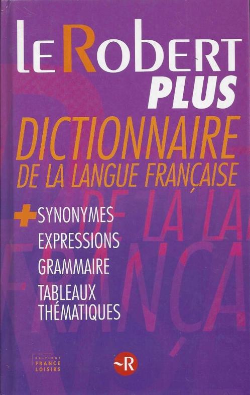 LE ROBERT PLUS : DICTIONNAIRE DE LA LANGUE FRANÇAISE, Livres, Dictionnaires, Comme neuf, Français, Autres éditeurs, Enlèvement ou Envoi