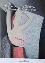 Marthe Donas à Genève "Surgissement d'une artiste  2023, Diverse auteurs, Ophalen of Verzenden, Zo goed als nieuw, Schilder- en Tekenkunst