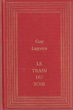Le train du soir roman Guy Lagorce, Comme neuf, Guy Lagorce, Europe autre, Enlèvement ou Envoi