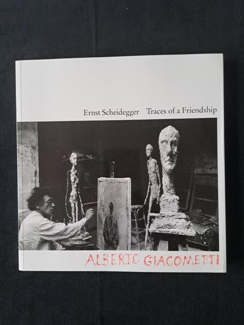 Les traces d'une amitié : Alberto Giacometti Scheidegger, Er, Livres, Art & Culture | Arts plastiques, Comme neuf, Sculpture, Enlèvement ou Envoi