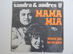 Sandra & Andres  Mama Mia 7"  1972, Pop, Ophalen of Verzenden, 7 inch, Single