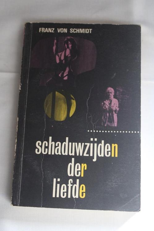 Franz von Schmidt - Schaduwzijden der liefde, Boeken, Studieboeken en Cursussen, Gelezen, Niet van toepassing, Ophalen of Verzenden