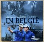 Meer dan 150 jaar actief in energie in België, Ophalen of Verzenden