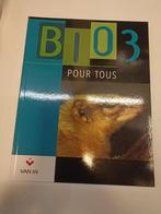 Bio 3 - Pour Tous - Manuel, Livres, Livres scolaires, Secondaire, Biologie, Van in, Enlèvement ou Envoi