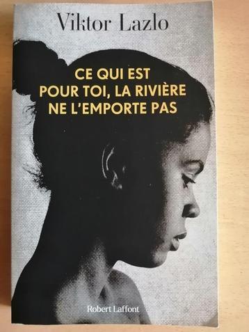Ce qui est pour toi, la rivière ne l'emporte pas de V. Lazlo beschikbaar voor biedingen