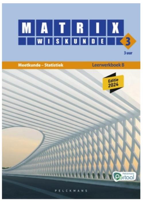 Matrix wiskunde 3.3 lwb B meetkunde-statistiek (ed 2024) (+P, Livres, Livres scolaires, Utilisé, Mathématiques A, Enlèvement ou Envoi