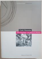 Fils d'Arachné - Les tableaux de Michelet - Chaké Matossian, Livres, Peinture et dessin, Comme neuf, Chaké Matossian, Enlèvement ou Envoi