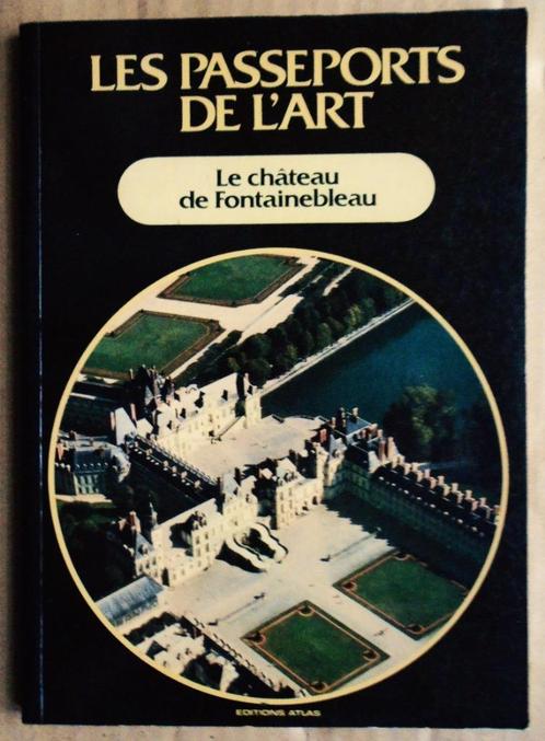 Le château de Fontainebleau -1986 - Collectif éditorial, Boeken, Kunst en Cultuur | Architectuur, Gelezen, Overige onderwerpen