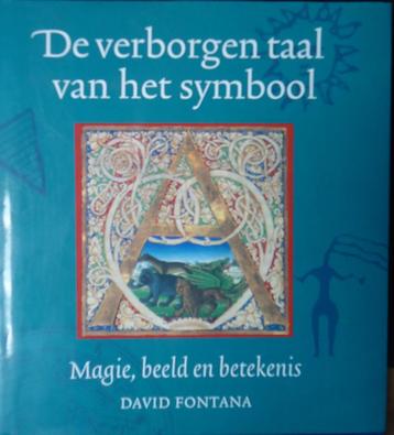 De verborgen taal van het symbool. Magie, beeld en betekenis