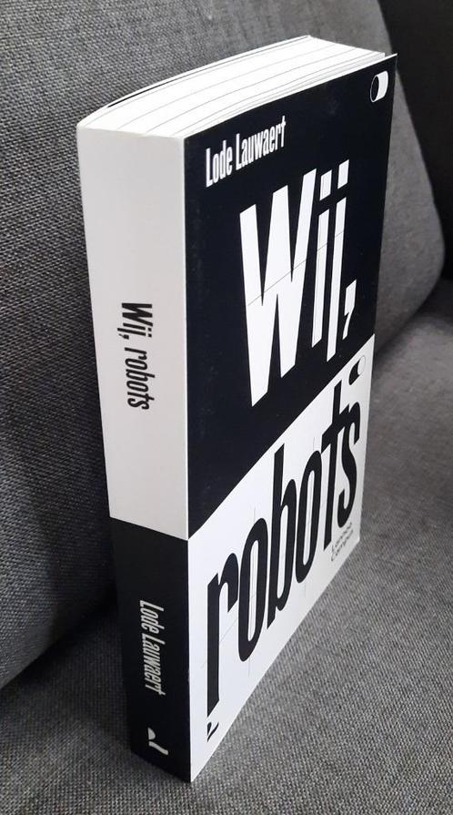 Boek Wij, robots van Lode Lauwaert, Livres, Littérature, Neuf, Belgique, Enlèvement