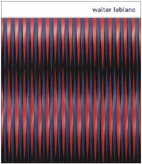 Walter Leblanc  2  1932 - 1986   Monografie, Boeken, Kunst en Cultuur | Beeldend, Nieuw, Schilder- en Tekenkunst, Verzenden