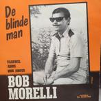 Bob Morelli – De Blinde Man (7"), Gebruikt, 7 inch, Single, Ophalen of Verzenden