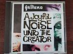CD : GALLIANO - A JOYFUL NOISE UNTO THE CREATOR, Comme neuf, Enlèvement ou Envoi