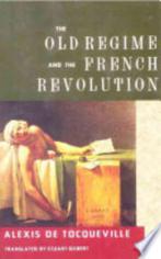 The Old Régime and the French Revolution - De Tocqueville, Envoi, Alexis De Tocqueville