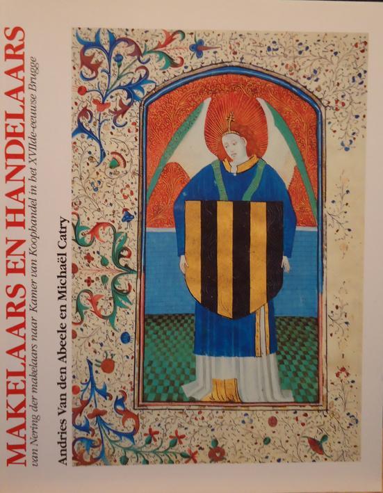 Makelaars en handelaars. Van nering der makelaars naar Kamer, Boeken, Geschiedenis | Stad en Regio, Ophalen of Verzenden