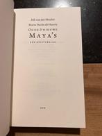 Oude & Nieuwe Maya's, een reisverslag - Dik van der Meulen, Boeken, 14e eeuw of eerder, Ophalen of Verzenden, Dik van der Meulen