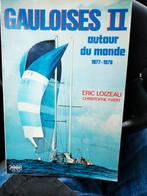 Gauloises II autour du monde 77-78 Éric Loizeau-Crisyophe Y, Ophalen of Verzenden, Zo goed als nieuw, Zeilboot, Boek of Tijdschrift
