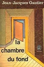 "La chambre du fond" Jean-Jacques Gautier (1970), Europe autre, Utilisé, Enlèvement ou Envoi, Jean-Jacques Gautier