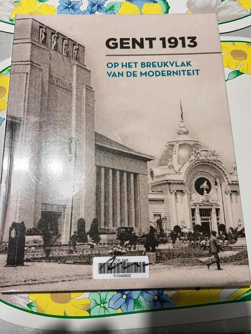 Gent 1913, op het breukvlak van de moderniteit, Boeken, Kunst en Cultuur | Architectuur, Gelezen, Stijl of Stroming, Ophalen of Verzenden