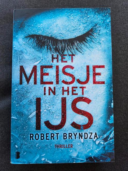 Robert Bryndza - Het meisje in het ijs, Boeken, Thrillers, Zo goed als nieuw, Ophalen of Verzenden